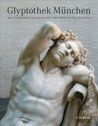 Abbildung von: Glyptothek München - C.H.BECK