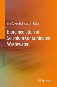 Enlarge image Cover: Bioremediation of Selenium Contaminated Wastewater - Springer