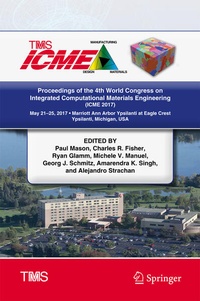 Enlarge image Cover: Proceedings of the 4th World Congress on Integrated Computational Materials Engineering (ICME 2017) - Springer