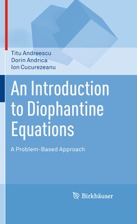 Enlarge image Cover: An Introduction to Diophantine Equations - Birkhäuser