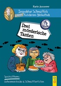 Cover: Inspektor Schn&uuml;ffels geheime Ratekrimi Bibliothek - Drei m&ouml;rderische Tanten - G&G Verlag, Kinder- und Jugendbuch