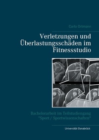 Abbildung von: Verletzungen und Überlastungsschäden im Fitnessstudio - Books on Demand