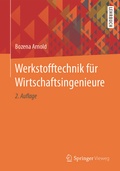 Cover: Werkstofftechnik f&uuml;r Wirtschaftsingenieure - Springer Vieweg
