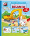 Cover: WAS IST WAS Kindergarten Malen R&auml;tseln Stickern Auf der Baustelle - Tessloff Verlag Ragnar Tessloff GmbH & Co. KG