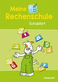 Cover: Meine Rechenschule Schulstart - Tessloff Verlag Ragnar Tessloff GmbH & Co. KG