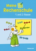 Cover: Meine Rechenschule 1. und 2. Klasse - Tessloff Verlag Ragnar Tessloff GmbH & Co. KG