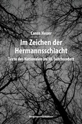 Cover: Im Zeichen der Herrmannsschlacht - K&ouml;nigshausen & Neumann