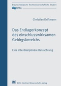 Abbildung von: Das Endlagerkonzept des einschlusswirksamen Gebirgsbereichs - Berliner Wissenschafts-Verlag