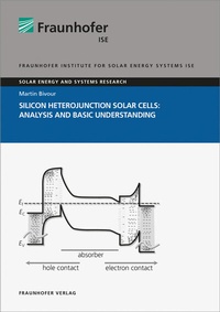 Enlarge image Cover: Silicon Heterojunction Solar Cells: Analysis and Basic Understanding - Fraunhofer Verlag