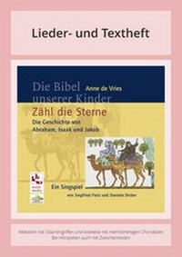 Abbildung von: Die Bibel unserer Kinder: Zähl die Sterne - Die Geschichte von Abraham, Isaak und Jakob - ABAKUS Musik