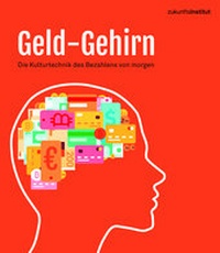 Enlarge image Cover: Geld-Gehirn - Zukunftsinstitut