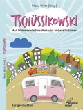 Cover: Tsch&uuml;ssikowski - Brighton Verlag GmbH