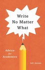 Cover: Write No Matter What - University of Chicago Press
