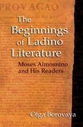 Cover: The Beginnings of Ladino Literature - Indiana University Press