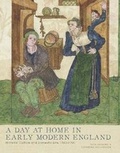 Cover: A Day at Home in Early Modern England - Yale University Press