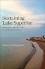 Cover: Sustaining Lake Superior - Yale University Press