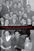 Cover: Catholics on the Barricades - Yale University Press