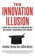Cover: The Innovation Illusion - Yale University Press