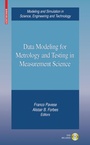 Cover: Data Modeling for Metrology and Testing in Measurement Science - Birkhauser Boston Inc