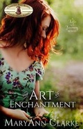 Cover: The Art of Enchantment - Mary Ann Clarke Scott