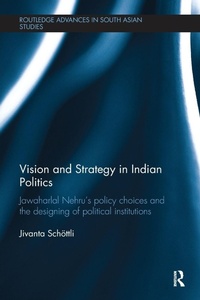 Enlarge image Cover: Vision and Strategy in Indian Politics - Routledge