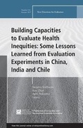 Cover: Building Capacities to Evaluate Health Inequities: Some Lessons Learned from Evaluation Experiments in China, India and Chile - Jossey-Bass