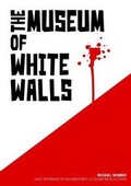 Cover: The Museum of White Walls - Lulu.com