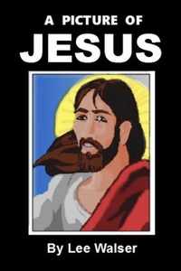Enlarge image Cover: A Picture of Jesus - Lulu.com