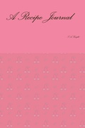 Cover: A Recipe Journal - Lulu.com