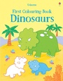 Cover: First Colouring Book Dinosaurs - Usborne Publishing Ltd