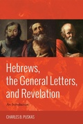 Cover: Hebrews, the General Letters, and Revelation - Wipf and Stock Publishers