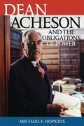Cover: Dean Acheson and the Obligations of Power - Rowman & Littlefield Publishers