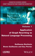 Cover: Application of Graph Rewriting to Natural Language Processing - Wiley-ISTE
