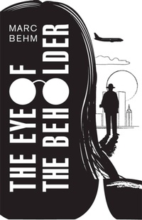 Enlarge image Cover: The Eye of the Beholder - Arcadia Books