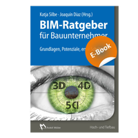 Abbildung von: BIM-Ratgeber für Bauunternehmer - E-Book (PDF) - Rudolf Müller Verlag