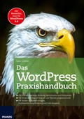 Cover: Das WordPress Praxishandbuch - Franzis Verlag