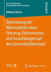 Abbildung von: Optimierung der Wärmeabfuhr eines Fahrzeug-Elektromotors und Auswirkungen auf den Gesamtkühlkreislauf - Springer Vieweg