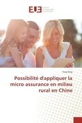 Cover: Possibilit&eacute; d'appliquer la micro assurance en milieu rural en Chine - &Eacute;ditions universitaires europ&eacute;ennes