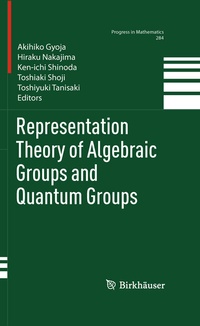 Abbildung von: Representation Theory of Algebraic Groups and Quantum Groups - Birkhauser Boston Inc