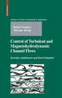 Cover: Control of Turbulent and Magnetohydrodynamic Channel Flows - Birkhauser Boston Inc