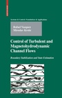 Cover: Control of Turbulent and Magnetohydrodynamic Channel Flows - Birkhäuser