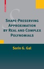 Cover: Shape-Preserving Approximation by Real and Complex Polynomials - Birkhäuser