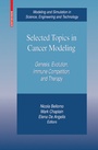 Cover: Selected Topics in Cancer Modeling - Birkhäuser