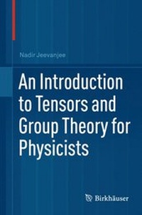 Abbildung von: An Introduction to Tensors and Group Theory for Physicists - Birkhauser Boston Inc