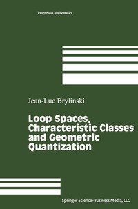Abbildung von: Loop Spaces, Characteristic Classes and Geometric Quantization - Birkhäuser