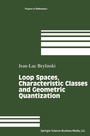 Cover: Loop Spaces, Characteristic Classes and Geometric Quantization - Birkhauser Boston Inc