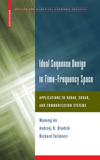 Enlarge image Cover: Ideal Sequence Design in Time-Frequency Space - Birkhauser Boston Inc