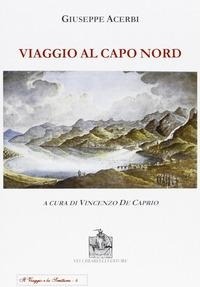 Abbildung von: Viaggio a Capo Nord - Il viaggio e la scrittura;Vecchiarelli