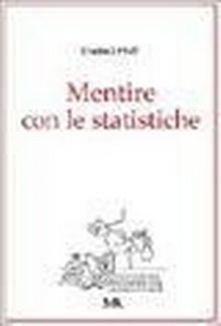 Abbildung von: Mentire con le statistiche - Diogene;Monti & Ambrosini