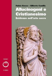 Abbildung von: Camilla, G: Allucinogeni e cristianesimo. Evidenze nell'arte - Colibrì Edizioni